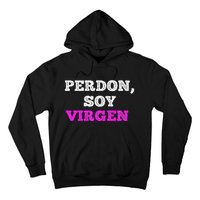 Perdon Soy Virgen Funny Spanish Quote Virginity Saying Hoodie