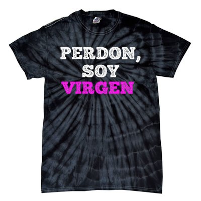 Perdon Soy Virgen Funny Spanish Quote Virginity Saying Tie-Dye T-Shirt