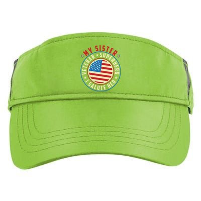 Proud Sister Veteran Superhero I Salute Her Veterans Day Great Gift Adult Drive Performance Visor