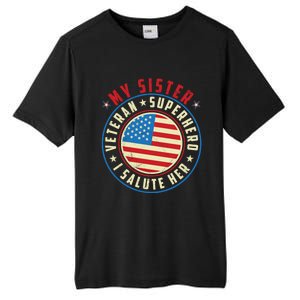 Proud Sister Veteran Superhero I Salute Her Veterans Day Great Gift Tall Fusion ChromaSoft Performance T-Shirt