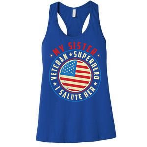 Proud Sister Veteran Superhero I Salute Her Veterans Day Great Gift Women's Racerback Tank