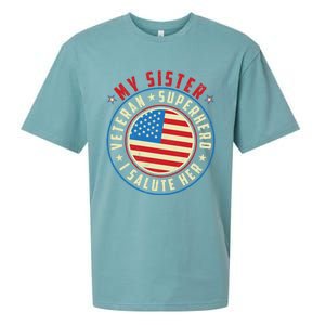 Proud Sister Veteran Superhero I Salute Her Veterans Day Great Gift Sueded Cloud Jersey T-Shirt