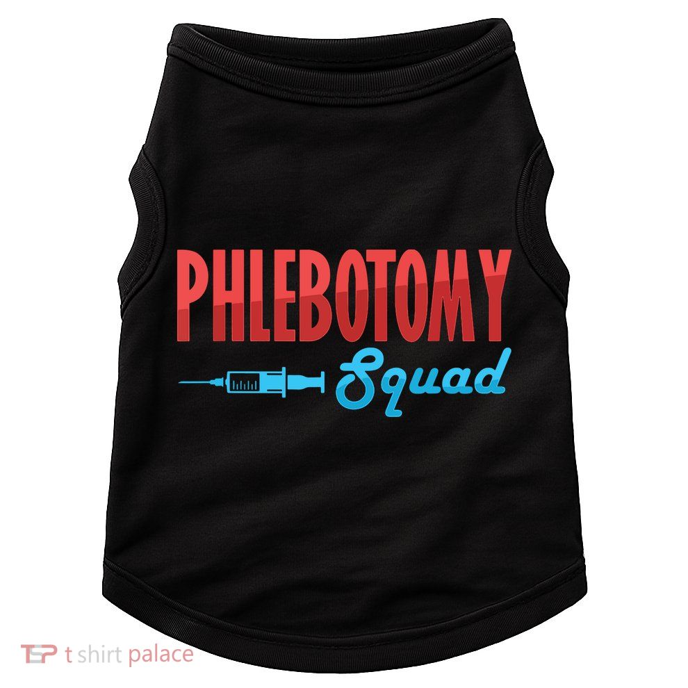 Phlebotomy Squad Veins Syringe Phlebotomist Needle Gift Doggie Tank