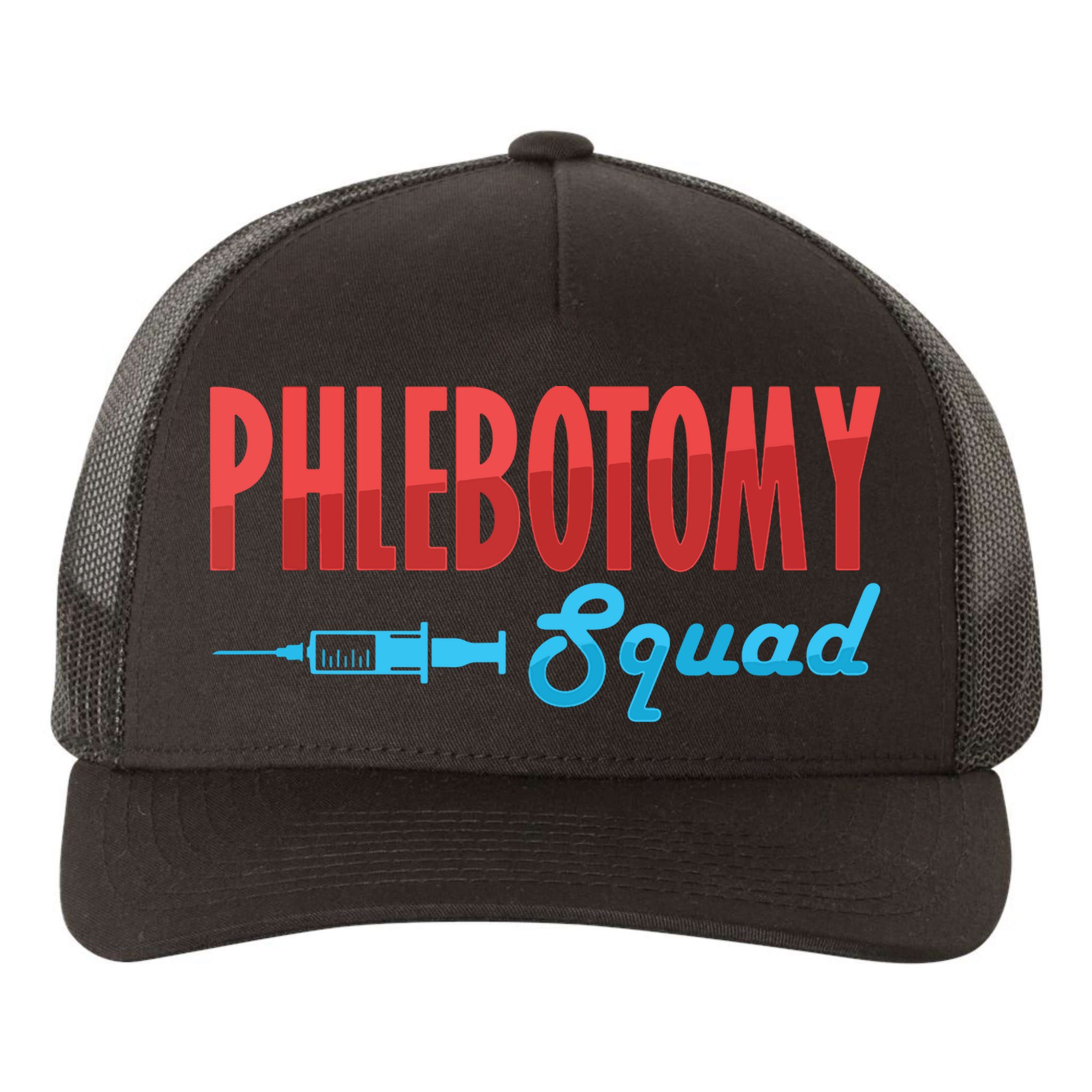 Phlebotomy Squad Veins Syringe Phlebotomist Needle Gift Yupoong Adult 5-Panel Trucker Hat