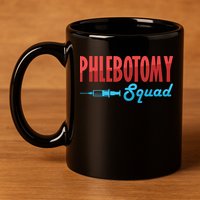 Phlebotomy Squad Veins Syringe Phlebotomist Needle Gift 11oz C Handle Ceramic Mug