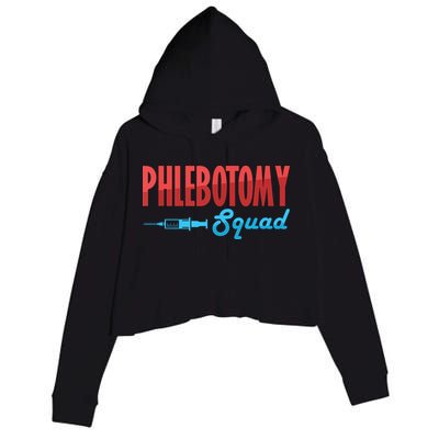 Phlebotomy Squad Veins Syringe Phlebotomist Needle Gift Crop Fleece Hoodie