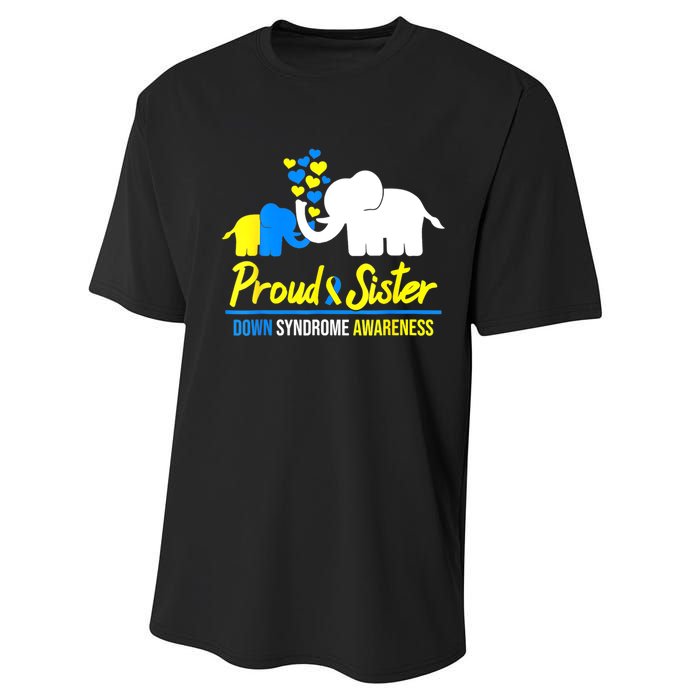 Proud Sister World Down Syndrome Awareness Day Elephant T21 Performance Sprint T-Shirt