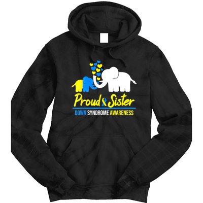 Proud Sister World Down Syndrome Awareness Day Elephant T21 Tie Dye Hoodie