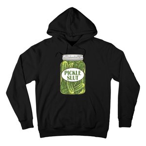 Pickle Slut Who Loves Pickles Apaprel Hoodie