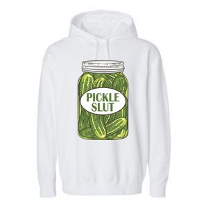 Pickle Slut Who Loves Pickles Apaprel Garment-Dyed Fleece Hoodie