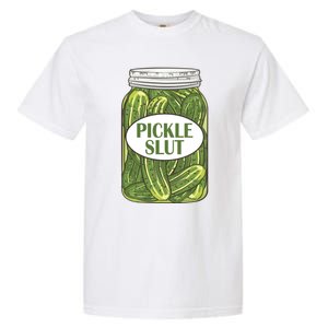 Pickle Slut Who Loves Pickles Apaprel Garment-Dyed Heavyweight T-Shirt