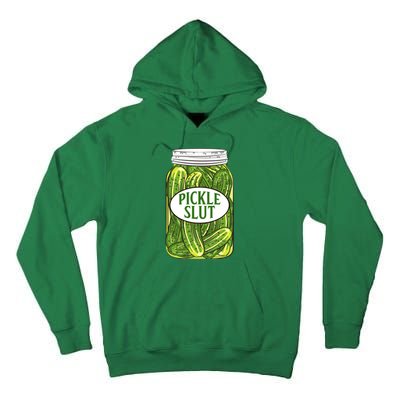 Pickle Slut Who Loves Pickles Apaprel Tall Hoodie