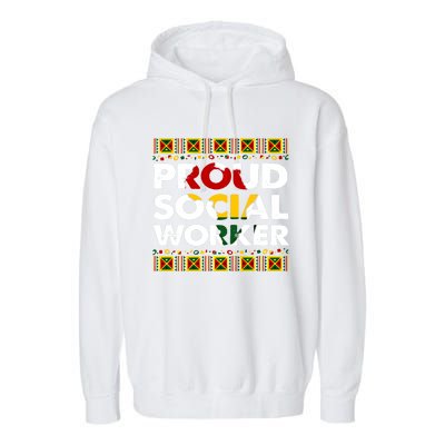 Proud Social Worker Black History Month Africa Melanin Pride Meaningful Gift Garment-Dyed Fleece Hoodie