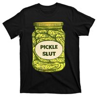 Pickle Slut Who Loves Pickles Quotes Saying Pickles Lover T-Shirt