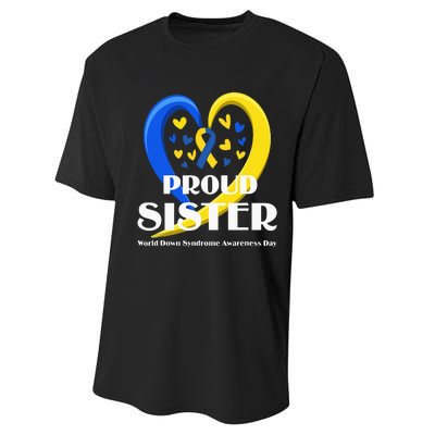 Proud Sister World Down Syndrome Awareness Day Gifts Performance Sprint T-Shirt