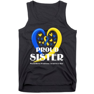 Proud Sister World Down Syndrome Awareness Day Gifts Tank Top