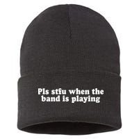 Pls Stfu When T.H.E. B.A.N.D. Is Playing Sustainable Knit Beanie