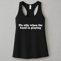Pls Stfu When T.H.E. B.A.N.D. Is Playing Womens Tank Top