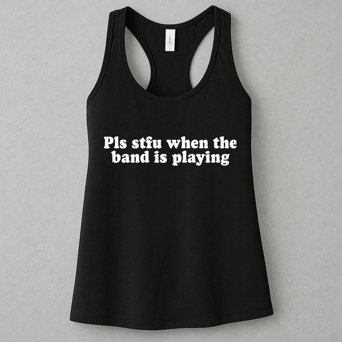 Pls Stfu When T.H.E. B.A.N.D. Is Playing Womens Tank Top