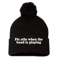Pls Stfu When T.H.E. B.A.N.D. Is Playing Pom Pom 12in Knit Beanie
