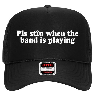Pls Stfu When T.H.E. B.A.N.D. Is Playing Trucker Hat