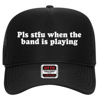 Pls Stfu When T.H.E. B.A.N.D. Is Playing Trucker Hat