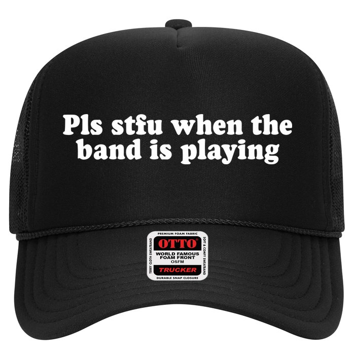 Pls Stfu When T.H.E. B.A.N.D. Is Playing Trucker Hat