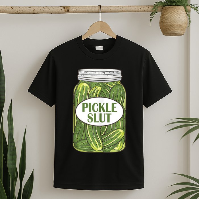 Pickle Slut Who Loves Pickles Apaprel T-Shirt
