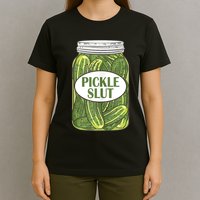 Pickle Slut Who Loves Pickles Apaprel T-Shirt