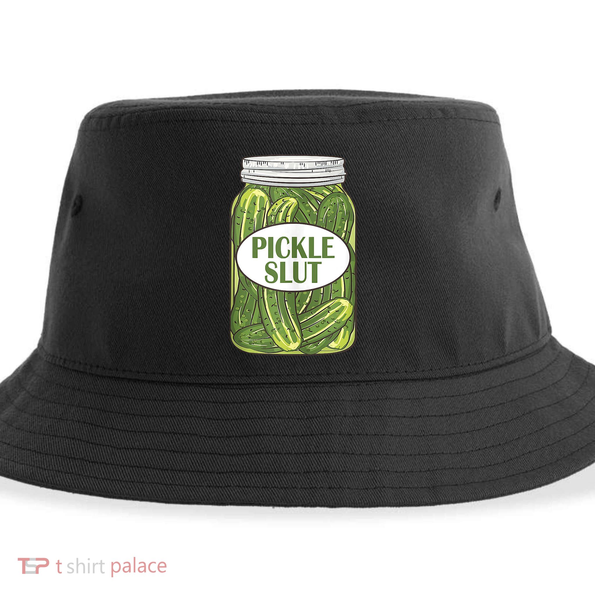 Pickle Slut Who Loves Pickles Apaprel Sustainable Bucket Hat