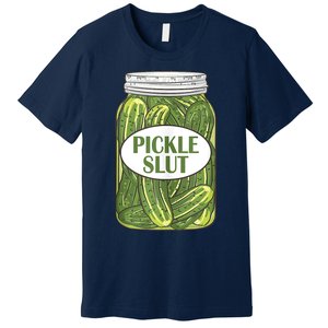 Pickle Slut Who Loves Pickles Apaprel Premium T-Shirt