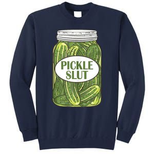 Pickle Slut Who Loves Pickles Apaprel Tall Sweatshirt