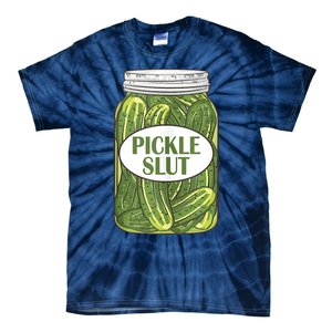 Pickle Slut Who Loves Pickles Apaprel Tie-Dye T-Shirt