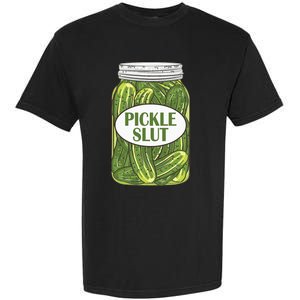 Pickle Slut Who Loves Pickles Apaprel Garment-Dyed Heavyweight T-Shirt