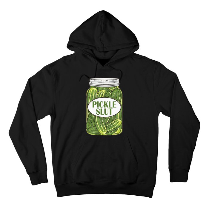 Pickle Slut Who Loves Pickles Apaprel Hoodie