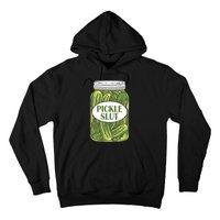 Pickle Slut Who Loves Pickles Apaprel P.ullover Hoodie