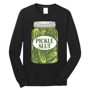 Pickle Slut Who Loves Pickles Apaprel P.ullover Long Sleeve Shirt