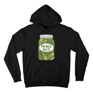 Pickle Slut Who Loves Pickles Apaprel P.ullover Tall Hoodie