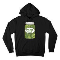 Pickle Slut Who Loves Pickles Apaprel P.ullover Tall Hoodie