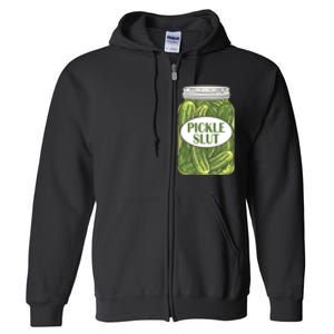 Pickle Slut Who Loves Pickles Apaprel P.ullover Full Zip Hoodie