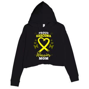 Proud Sarcoma Warrior Mom Sarcoma Awareness Bone Cancer Great Gift Crop Fleece Hoodie