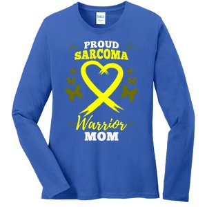 Proud Sarcoma Warrior Mom Sarcoma Awareness Bone Cancer Great Gift Ladies Long Sleeve Shirt