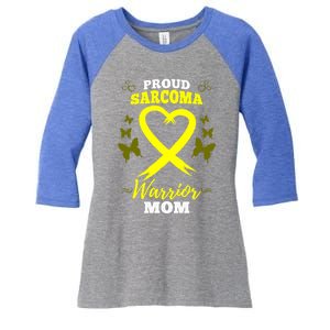 Proud Sarcoma Warrior Mom Sarcoma Awareness Bone Cancer Great Gift Women's Tri-Blend 3/4-Sleeve Raglan Shirt