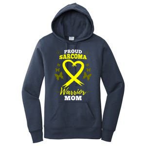 Proud Sarcoma Warrior Mom Sarcoma Awareness Bone Cancer Great Gift Women's Pullover Hoodie