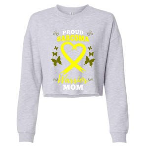 Proud Sarcoma Warrior Mom Sarcoma Awareness Bone Cancer Great Gift Cropped Pullover Crew