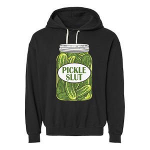 Pickle Slut Who Loves Pickles Apaprel Garment-Dyed Fleece Hoodie