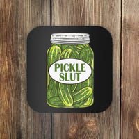 Pickle Slut Who Loves Pickles Apaprel Coaster