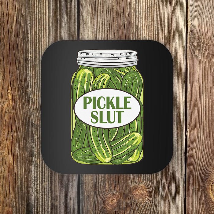 Pickle Slut Who Loves Pickles Apaprel Coaster