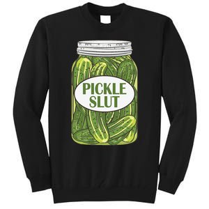 Pickle Slut Who Loves Pickles Apaprel Tall Sweatshirt