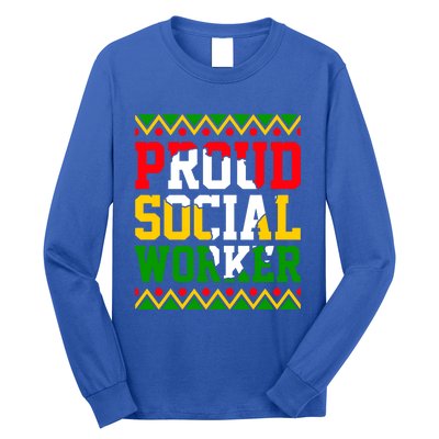 Proud Social Worker Black History Month Juneteenth Afro Cute Gift Long Sleeve Shirt